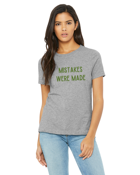 Womens T-shirt — Mistakes were made