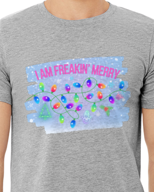 HOLIDAY Adult t-shirt -- I am freakin' merry